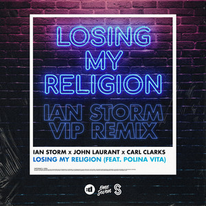 Losing My Religion (feat. Polina Vita) - VIP Remix by Ian Storm, John Laurant, Carl Clarks, Polina Vita