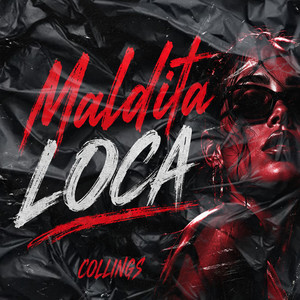 Maldita loca by Collings