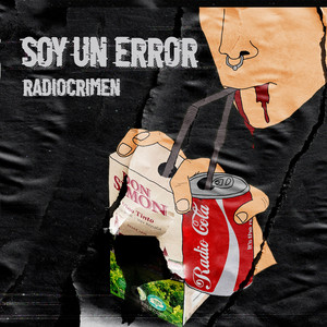 Soy un Error by RADIOCRIMEN