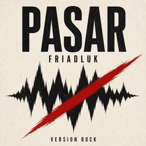 Pasar (Versión Rock) by Friadluk