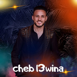 cheb l3wina (madahar / winak yama 2025)