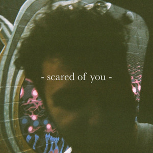 Scared of You by Bobby, I Miss You