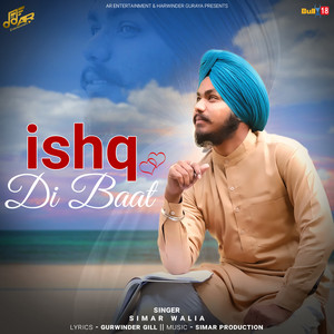 Ishq Di Baat by Simar Walia, Gurwinder Gill, Simar
