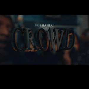 Crowd by Jahbandz