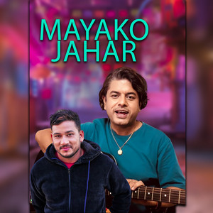 Suraj KC & Pramod Kharel - Mayako Jahar