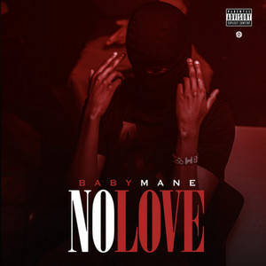 No Love by Baby Mane