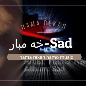 sad-خه مبار by Hama Rekan