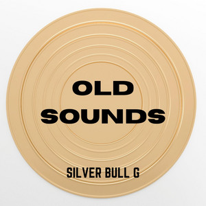 Silver Bull G - Old sounds