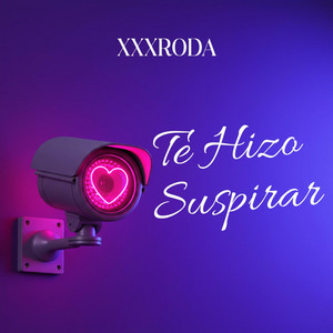 Te Hizo Suspirar by XXXRODA