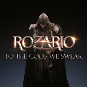 Rozario – To The Gods We Swear