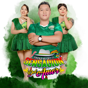 GONZALO VILLCA Y SU GRUPO SENSACION Del Amor - Todo por Ti