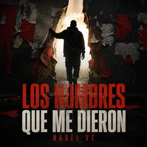 los nombres que me dieron by Narel VZ