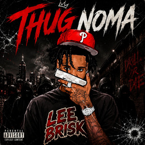 THUG NOMA by Lee brisk