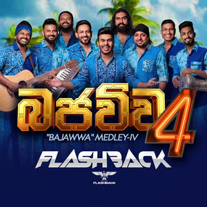 Flashback Bajawwa Medley (IV) by Flashback Sri Lanka