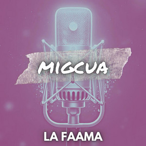 MIGCUA by LA FAAMA