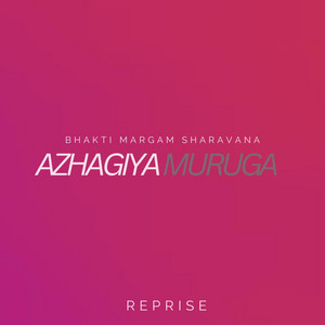 Bhakti Margam Sharavana - Azhagiya Muruga