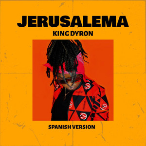King Dyron - Jerusalema
