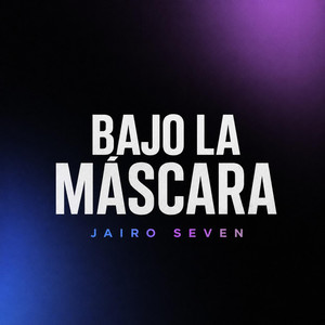 Bajo la Máscara by Jairo seven