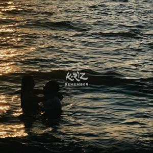 Remember by K-Riz