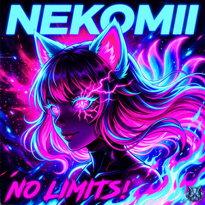 NO LIMITS! - God Mode by Nekomii