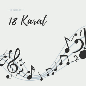 18 KARAT by DJ Goldie