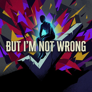 But I'm Not Wrong by Zenith Crest
