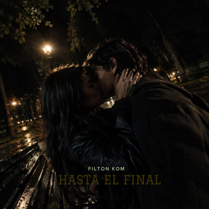 Hasta el final by Filton kom