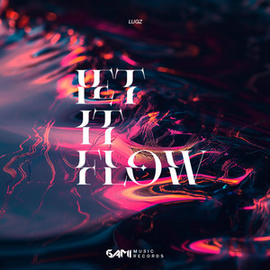 Let It Flow by Lugz