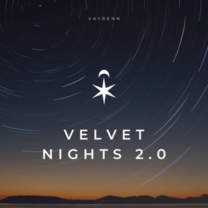 Velvet Nights 2.0 by Vayrenn