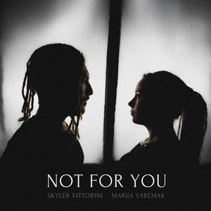 Not For You