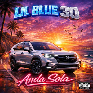 anda sola by lil blue 30