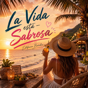 La Vida Está Sabrosa by Estefania Banobre