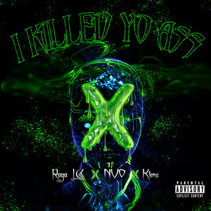 I Killed Yo Ass (feat. Klens & NVO) by Raga LC, Klens, NVO