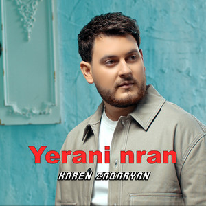 Karen Zaqaryan - Yerani Nran