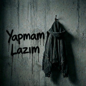 Yapmam Lazım by ByToory