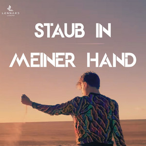 Staub in meiner Hand by LENNARD