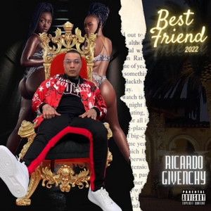 Best Friend 2022 by Ricardo Givenchy