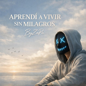 Aprendí A Vivir Sin Milagros by ByZaPa