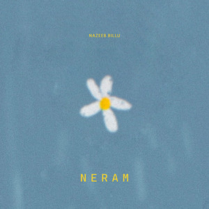 Neram (Revisited) by Nazeeb Billu