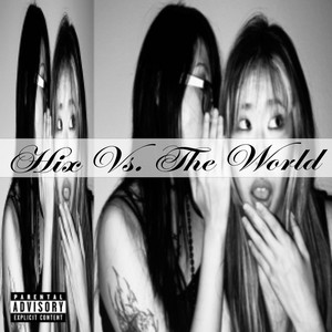 HIX VS. THE WORLD