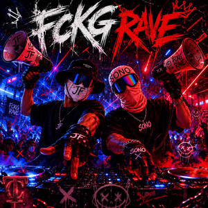 Fckg rave by Jf & Sono