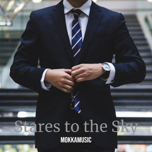 MokkaMusic - Stares To The Sky
