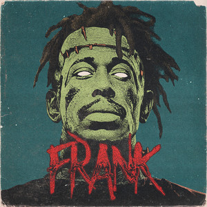Frank by Sirgen Rae, Scion Rae, Genaro Ortiz, $iR Williams