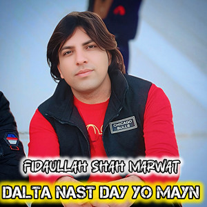 Fidaullah Shah Marwat - Dalta Nast Day Yo Mayn