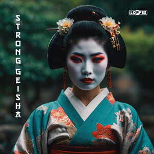 Loppes - Strong Geisha
