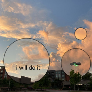 I Will Do It
