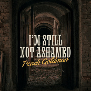 I'm Still Not Ashamed album cover