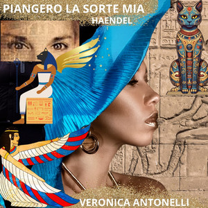 Piangero La Sorte Mia, Giulio Cesare In Egitto, HWV 17 (Diva