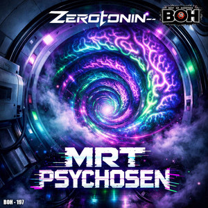 MRT PSYCHOSEN by ZEROTONIN, BEST OF HARDTEKK