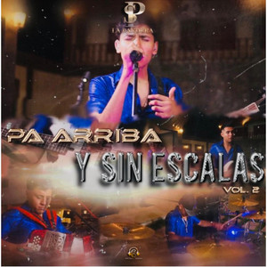 Pa' Arriba Y Sin Escalas, Vol. II